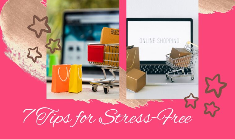 7 Tips For Stress-Free Online Shopping