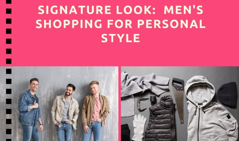 Discovering Your Signature Look: Men’s Shopping for Personal Style