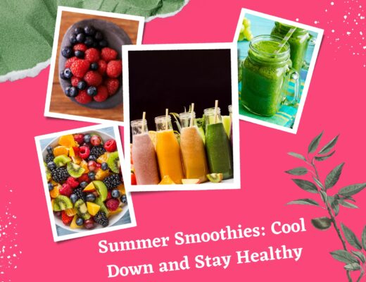 Summer Smoothies: Cool Down And Stay Healthy