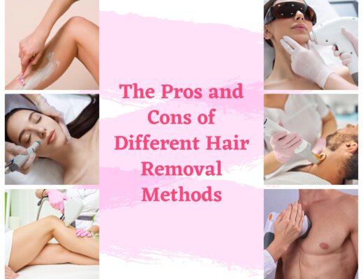 The Pros and Cons of Different Hair Removal Methods